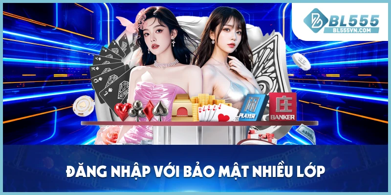 Đăng nhập với bảo mật nhiều lớp